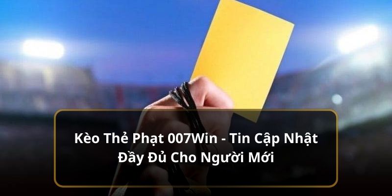 Kèo Thẻ Phạt